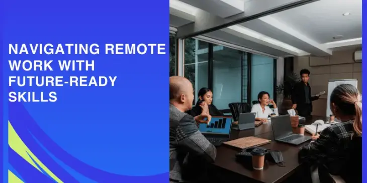Career Pathways: Essential Skills for Remote Work Success