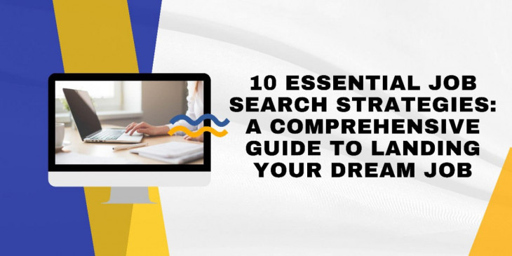 10 Essential Strategies to Land Your Dream Job